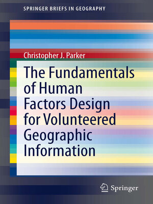 cover image of The Fundamentals of Human Factors Design for Volunteered Geographic Information